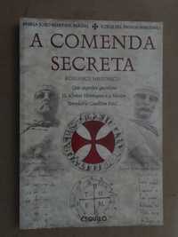 A Comenda Secreta de Ezequiel Marinho e Maria João Pardal - 1ª Edição