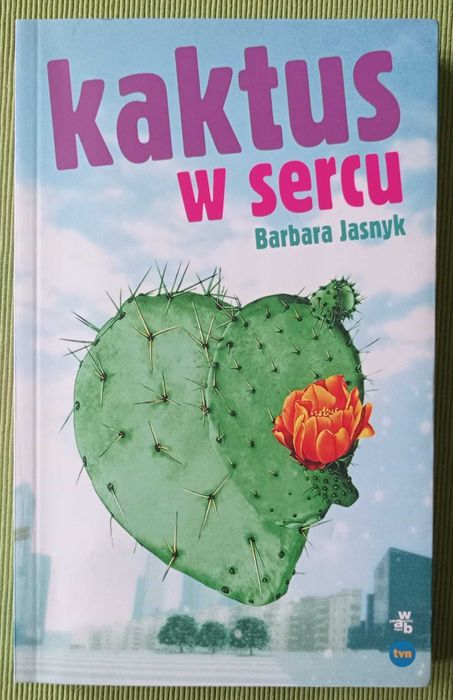 "Kaktus w sercu" Barbara Jasnyk
