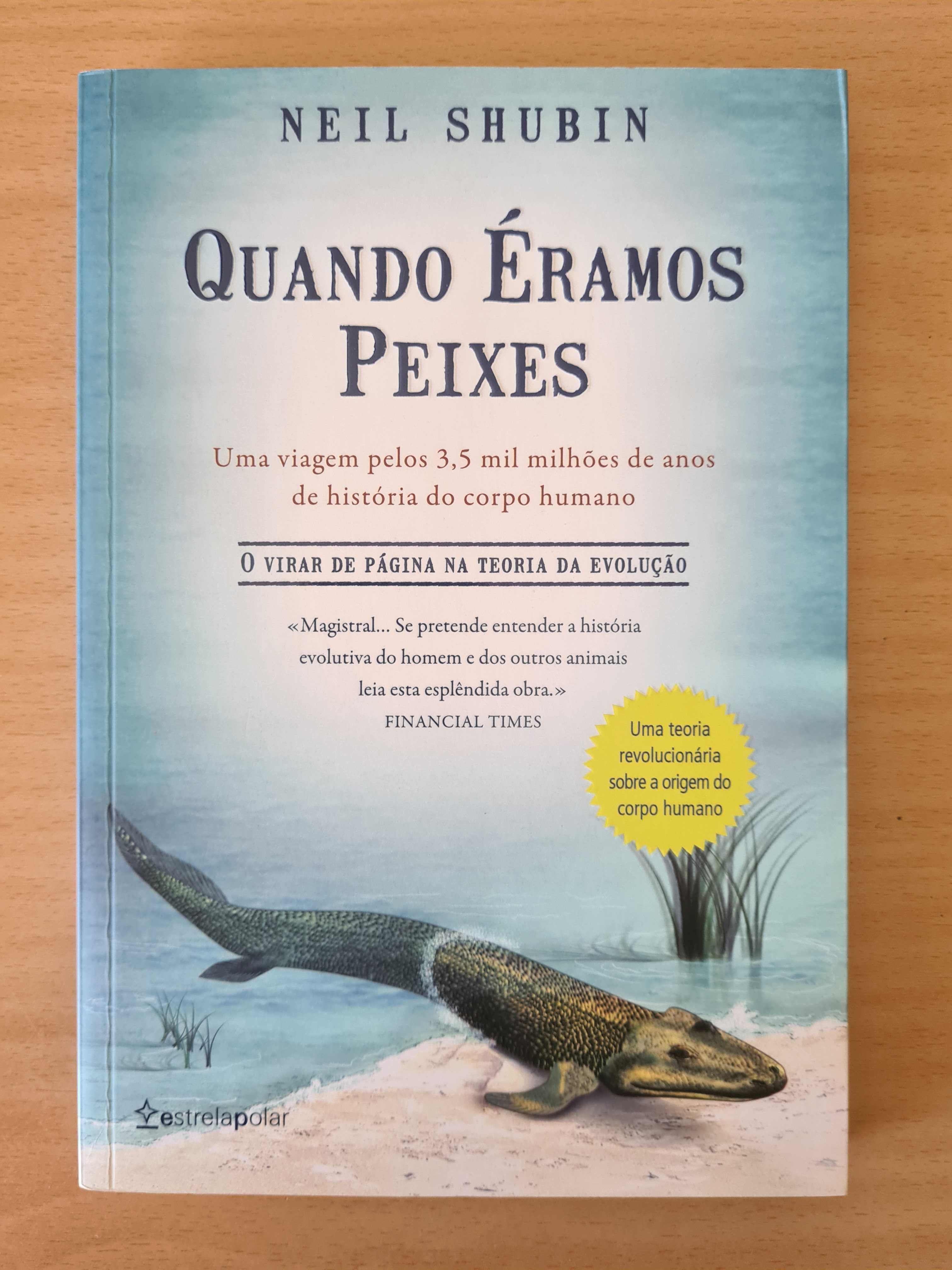 Livro "Quando Éramos Peixes" de Neil Shubin
