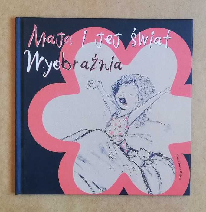 Maja i jej świat. Wyobraźnia - Anna Obiols ~ NOWA
