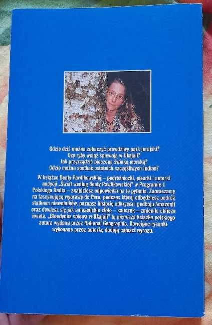 Beata Pawlikowska "Blondynka śpiewa w Ukajali" używane
