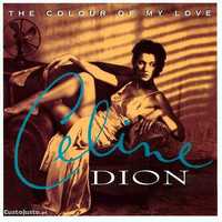 Celine Dion* The Colour Of My Love