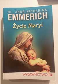 Życei Maryi. Bł. Katarzyna Emmerich