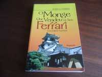 "O Monge que Vendeu o Seu Ferrari" de Robin Sharma - Edição de 2007