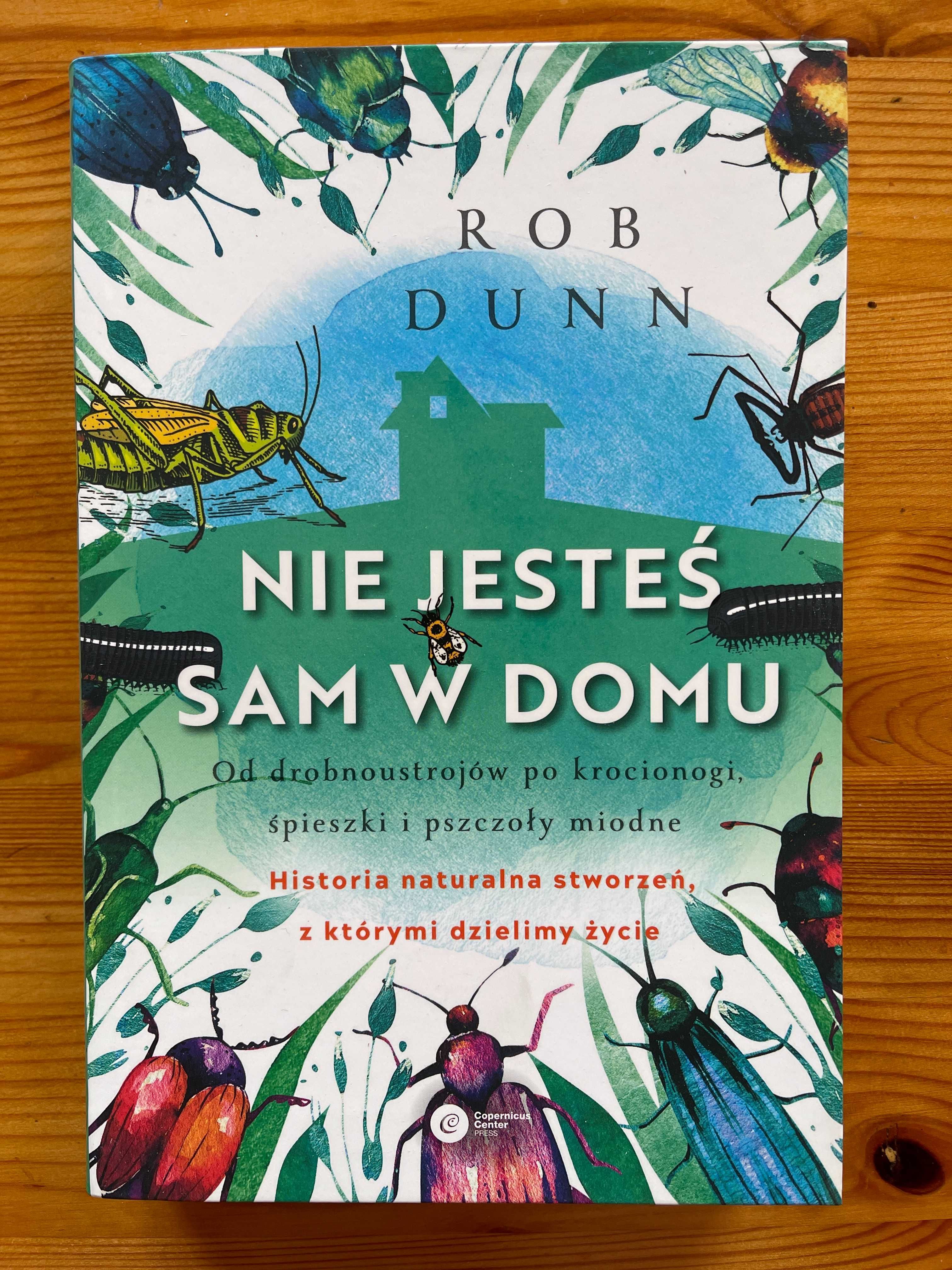 Nie jesteś sam w domu - Rob Dunn