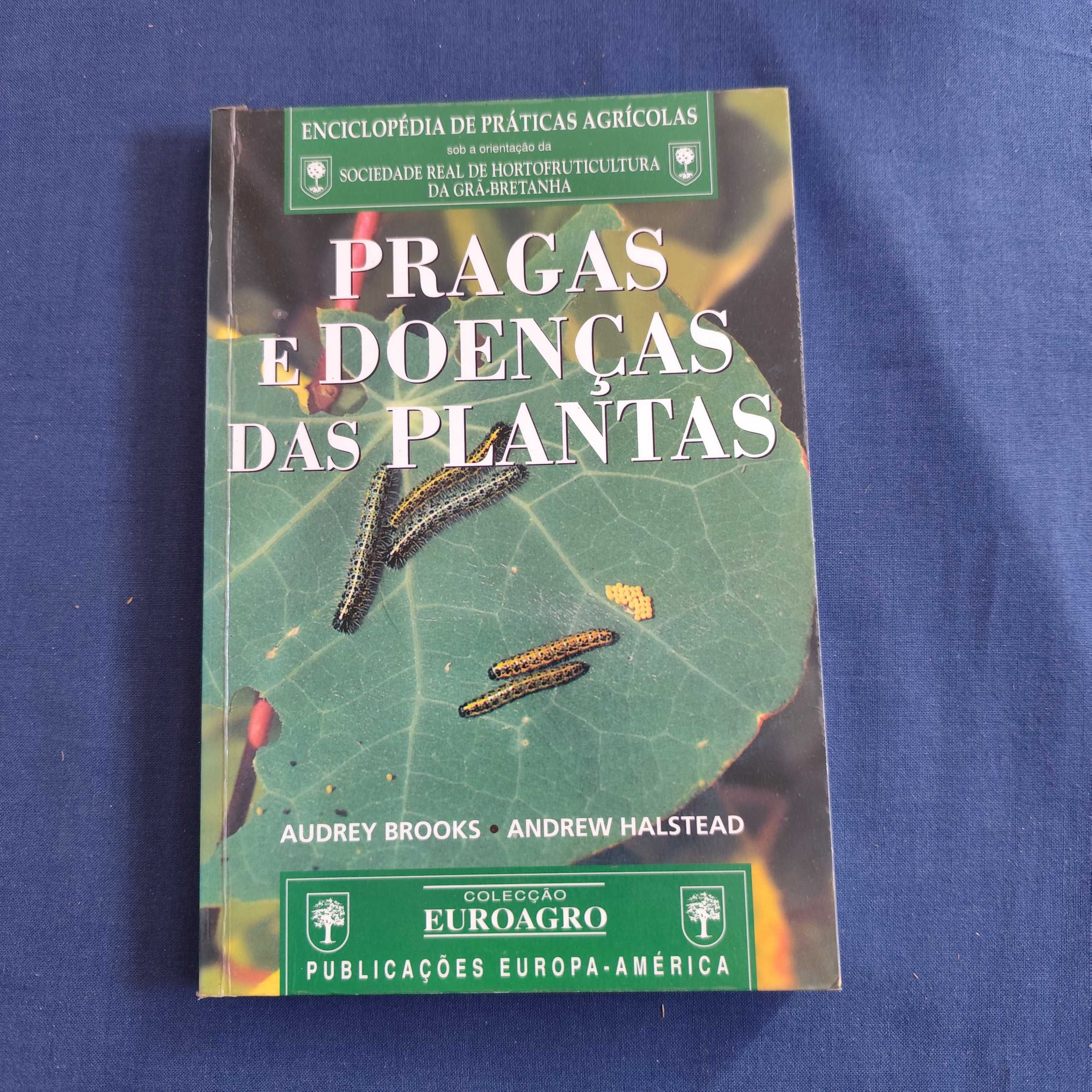 Audrey Brooks e Andrew Halstead - Pragas e Doenças das Plantas