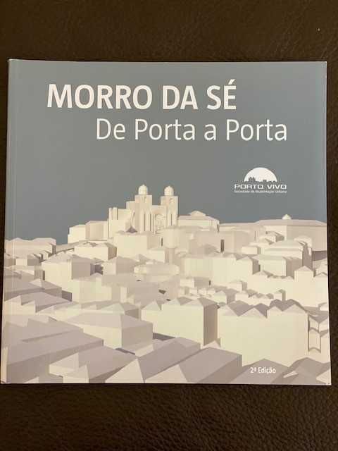 PORTO - Morro da Sé – De Porta a Porta