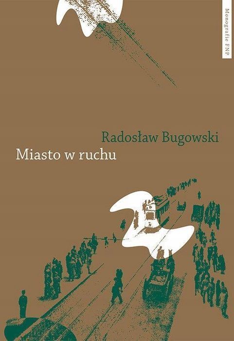 Miasto W Ruchu, Bugowski Radosław