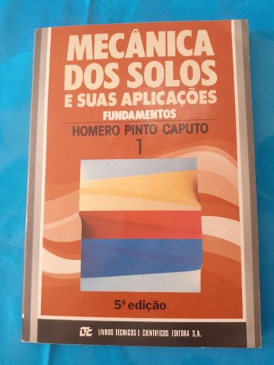 Mecânica dos Solos e Suas Aplicações – volume 1