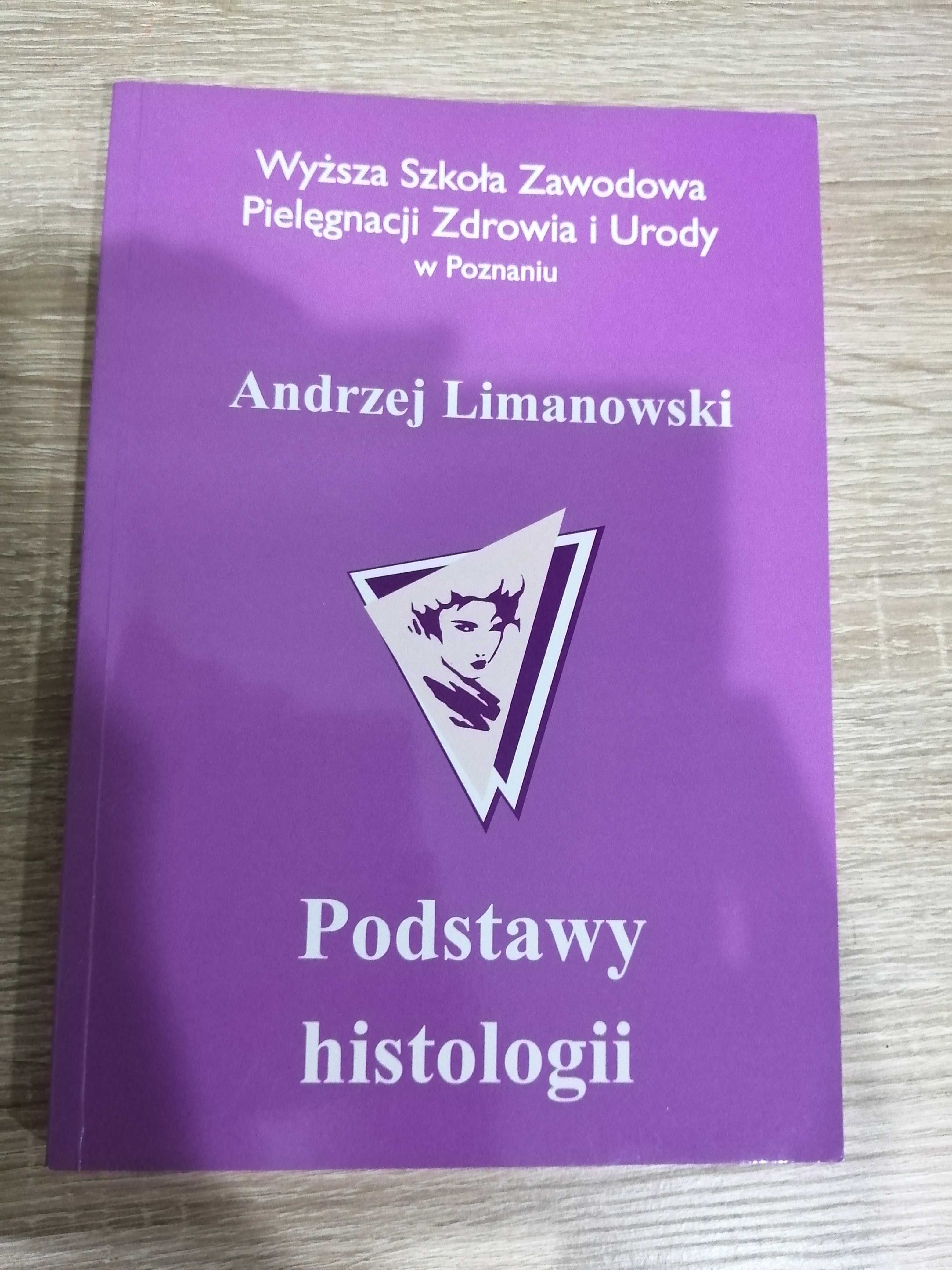 Podstawy histologii Andrzej Limanowski WSZUiE