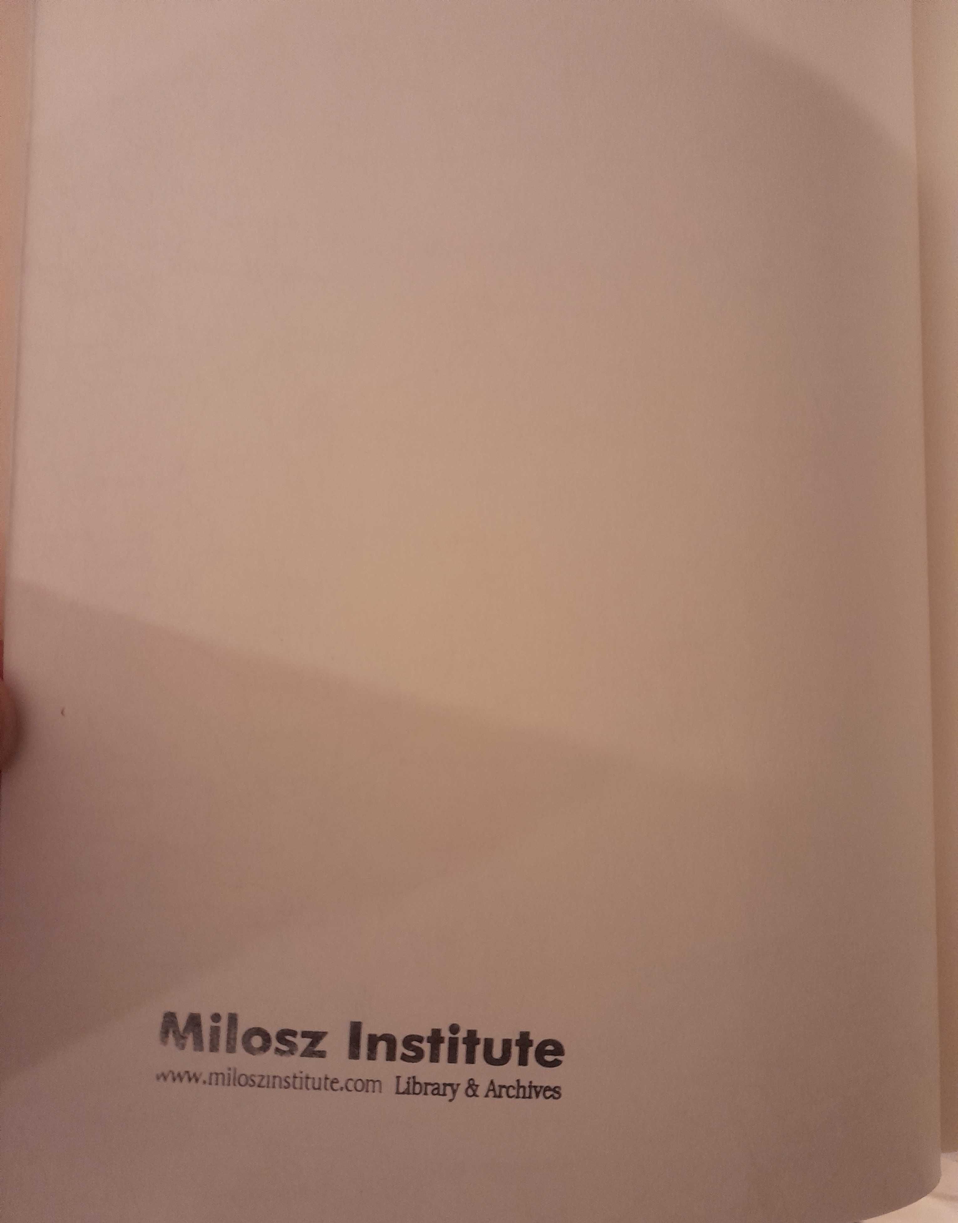 Gdzie wschodzi słońce i kędy zapada Czesław Miłosz Pieczątka Instytutu