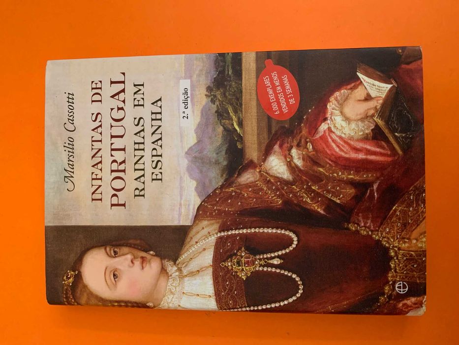 Infantas de Portugal, Rainhas em Espanha - Marsilio Cassotti