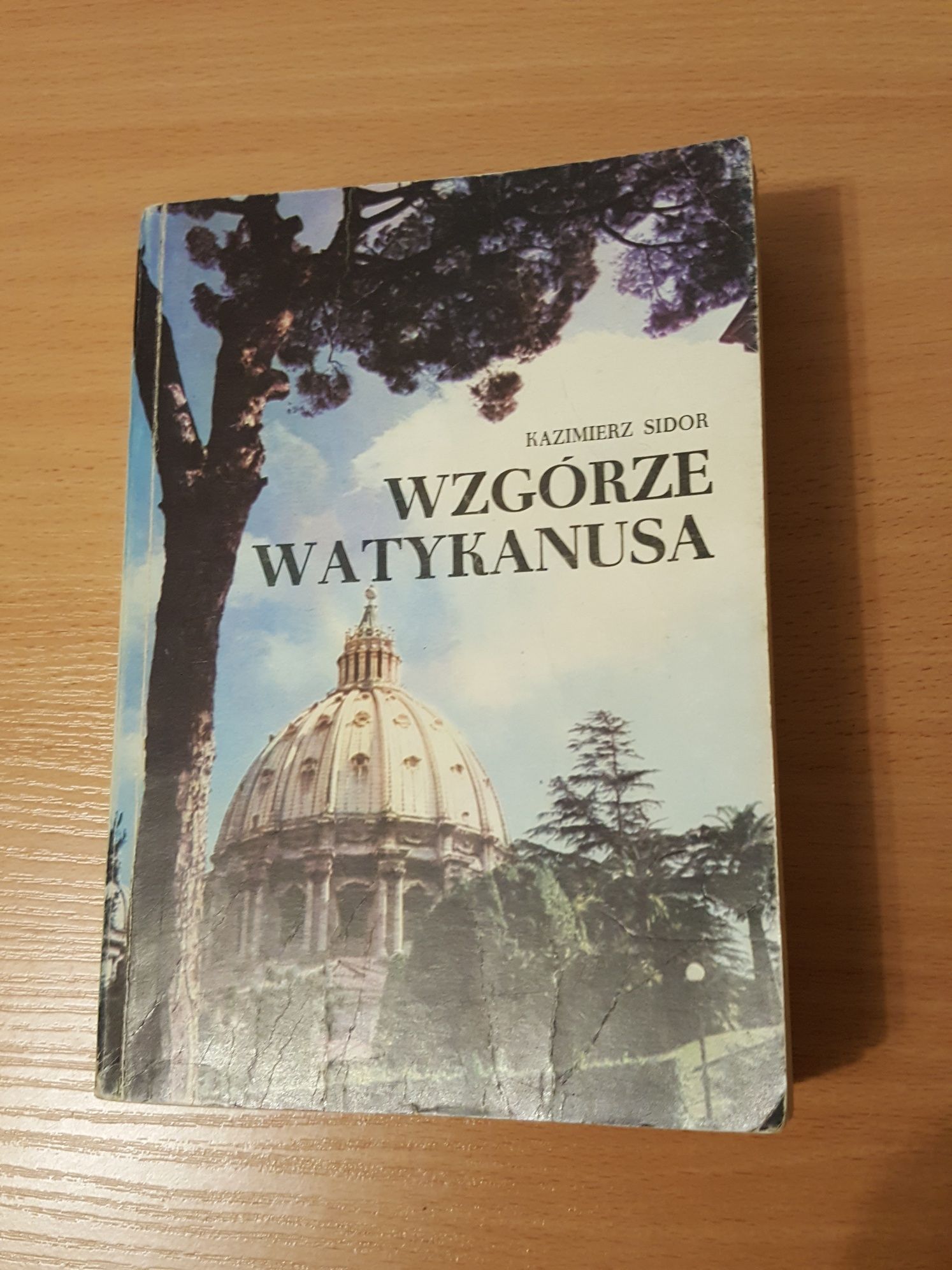 KSIĄŻKA "Wzgórze Watykanusa" Kazimierz Sidor, z suplementem