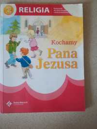 Religia książka podręcznik kl 2 II kochamy Pana Jezusa