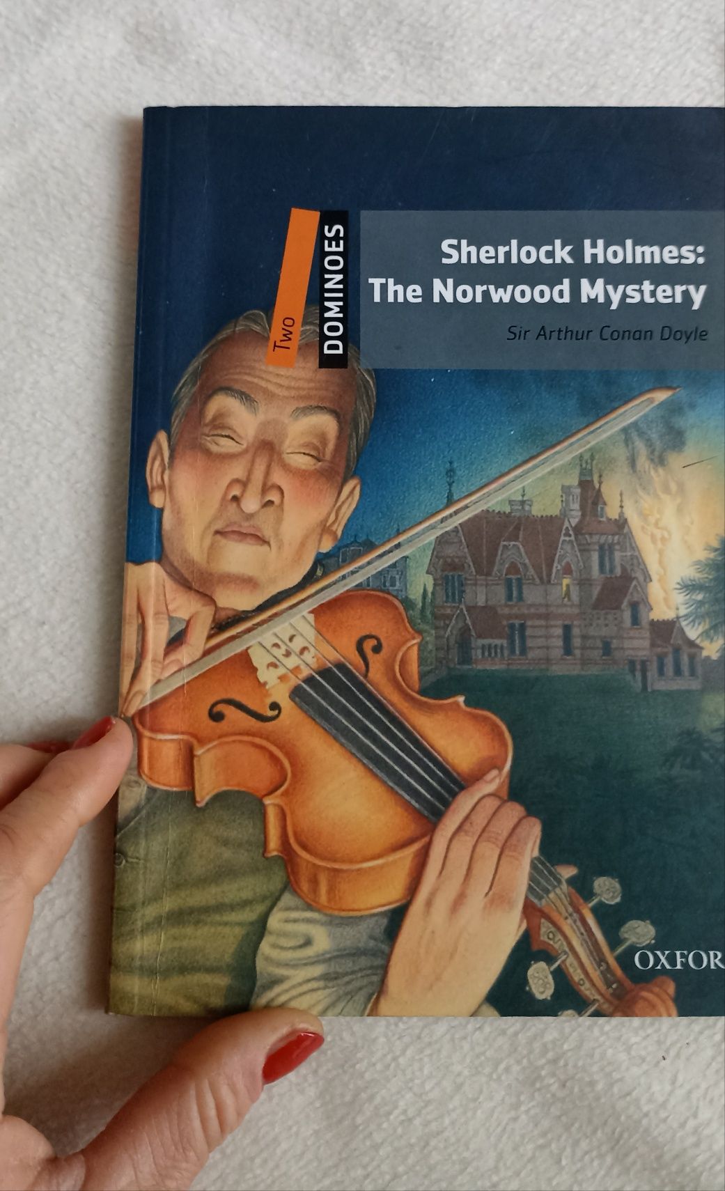 Sherlock Holmes: The Norwood Mystery Sir Conan Doyle Oxford