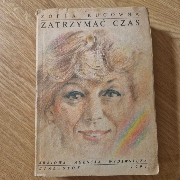 Zatrzymać czas Zofia Kucówna