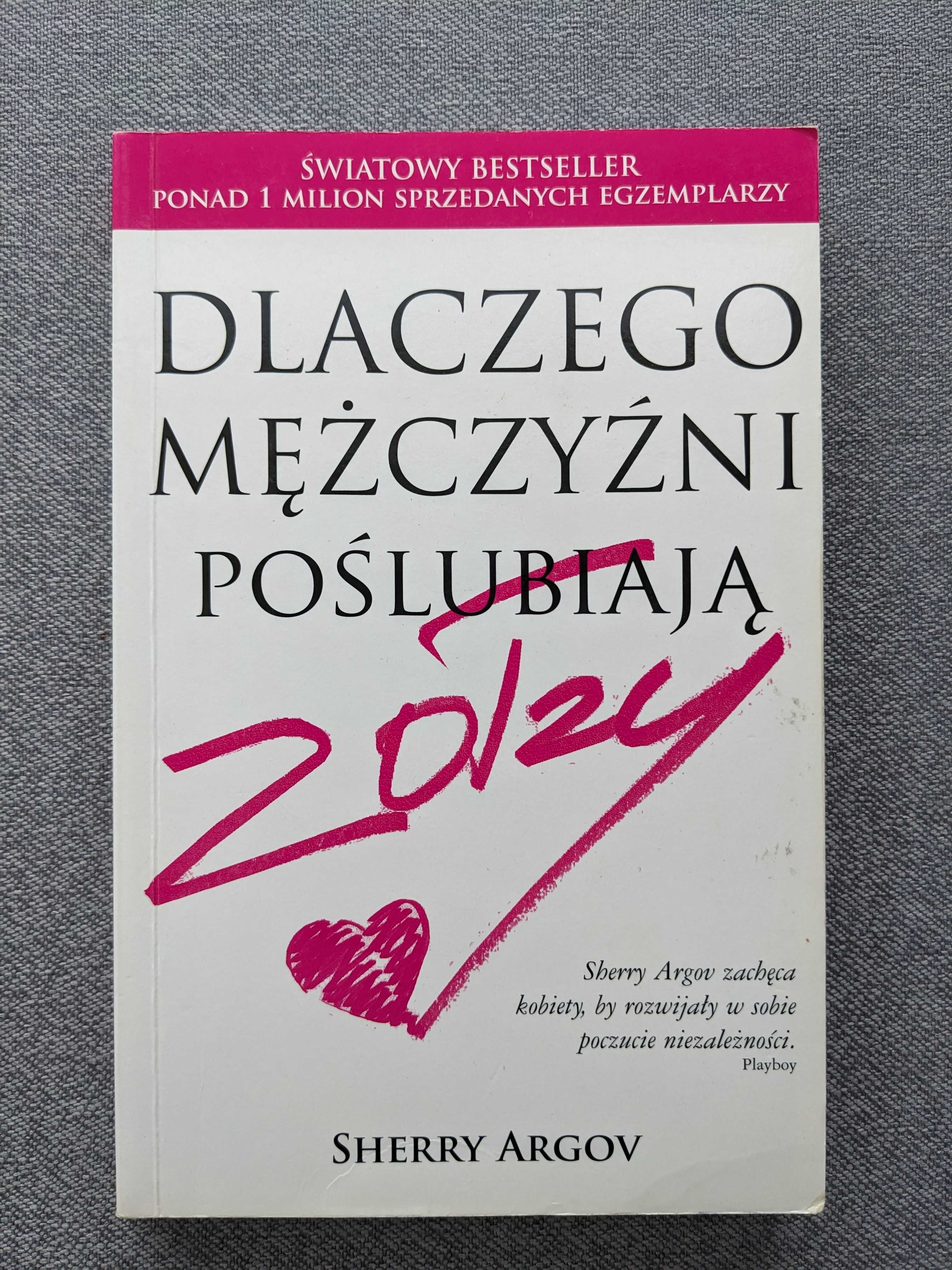 Książki Dlaczego mężczyźni kochają/poślubiają zołzy