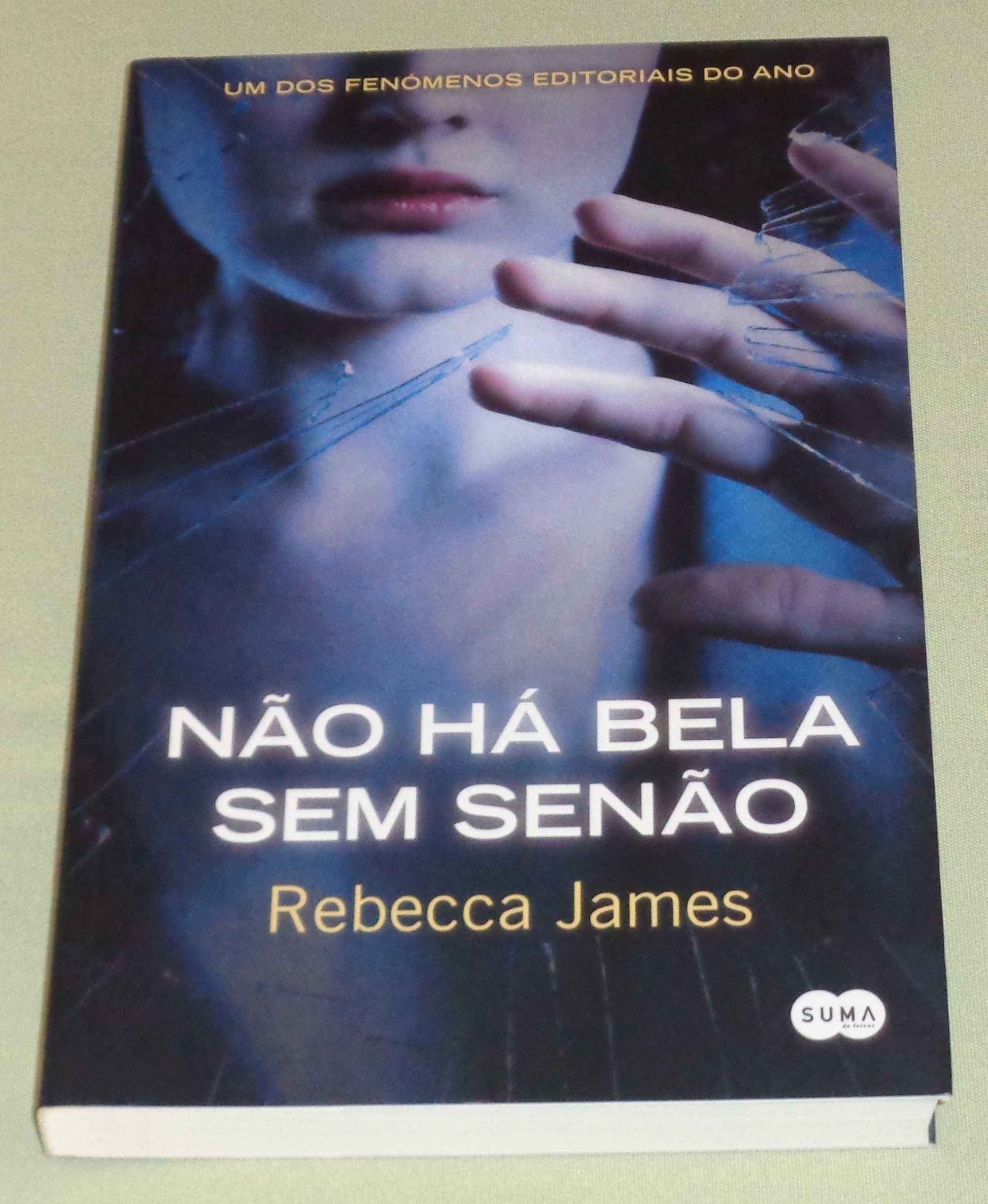 Não Há Bela Sem Senão de Rebecca James