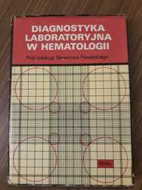 Diagnostyka laboratoryjna w hematologii - Sławomir Pawelski