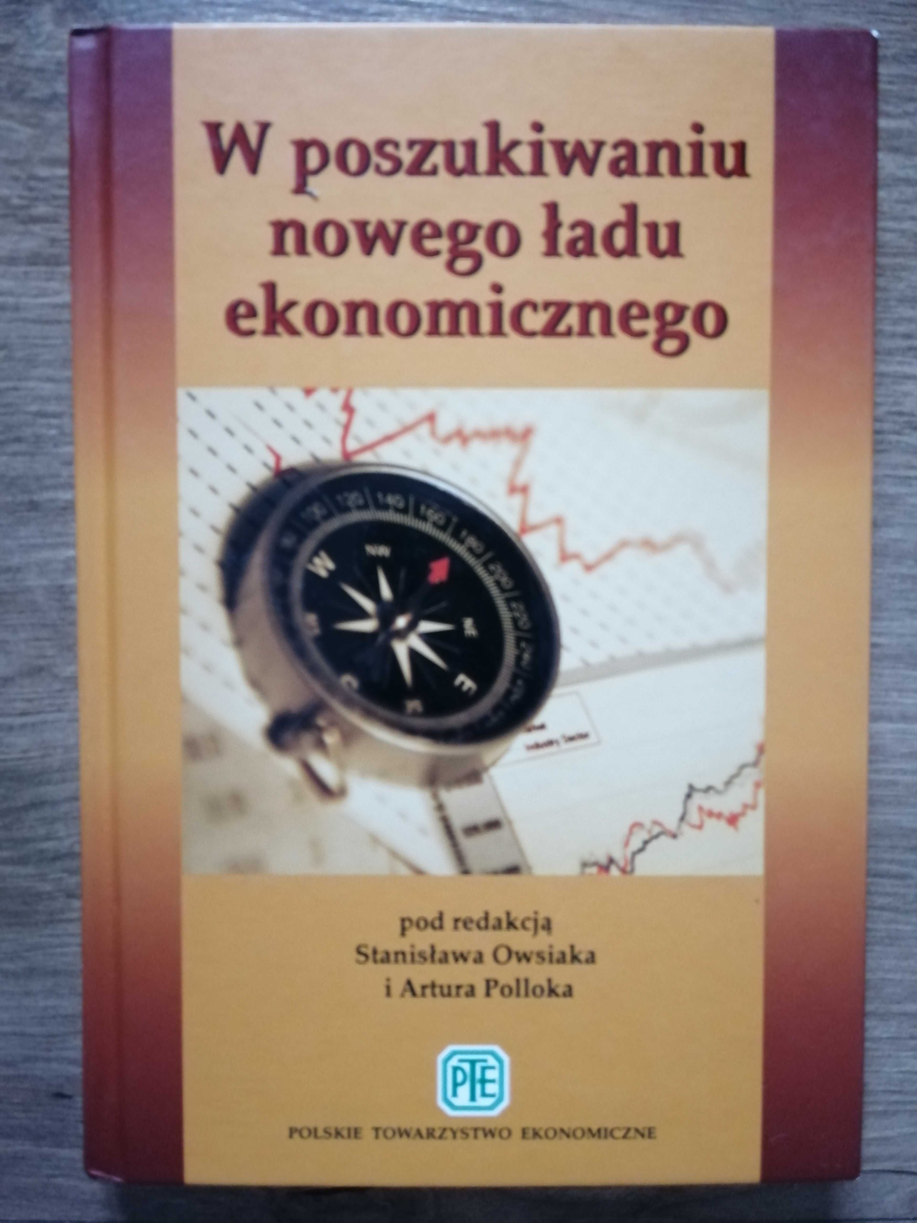 W poszukiwaniu nowego ładu ekonomicznego Owsiak i Pollok