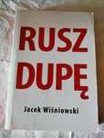 Rusz Dupę + podpis Jacek Wiśniowski
