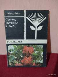 Czarne ,czerwone i białe porzeczki książka