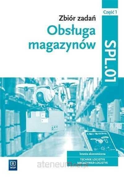^NOWA^ Obsługa magazynów Zbiór zadań SPL.01 WSiP część 1