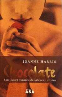 "Chocolate"... Um Best Seller de Joanne Harris!