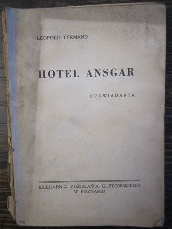 Leopold Tyrmand "Hotel Ansgar" opowiadania