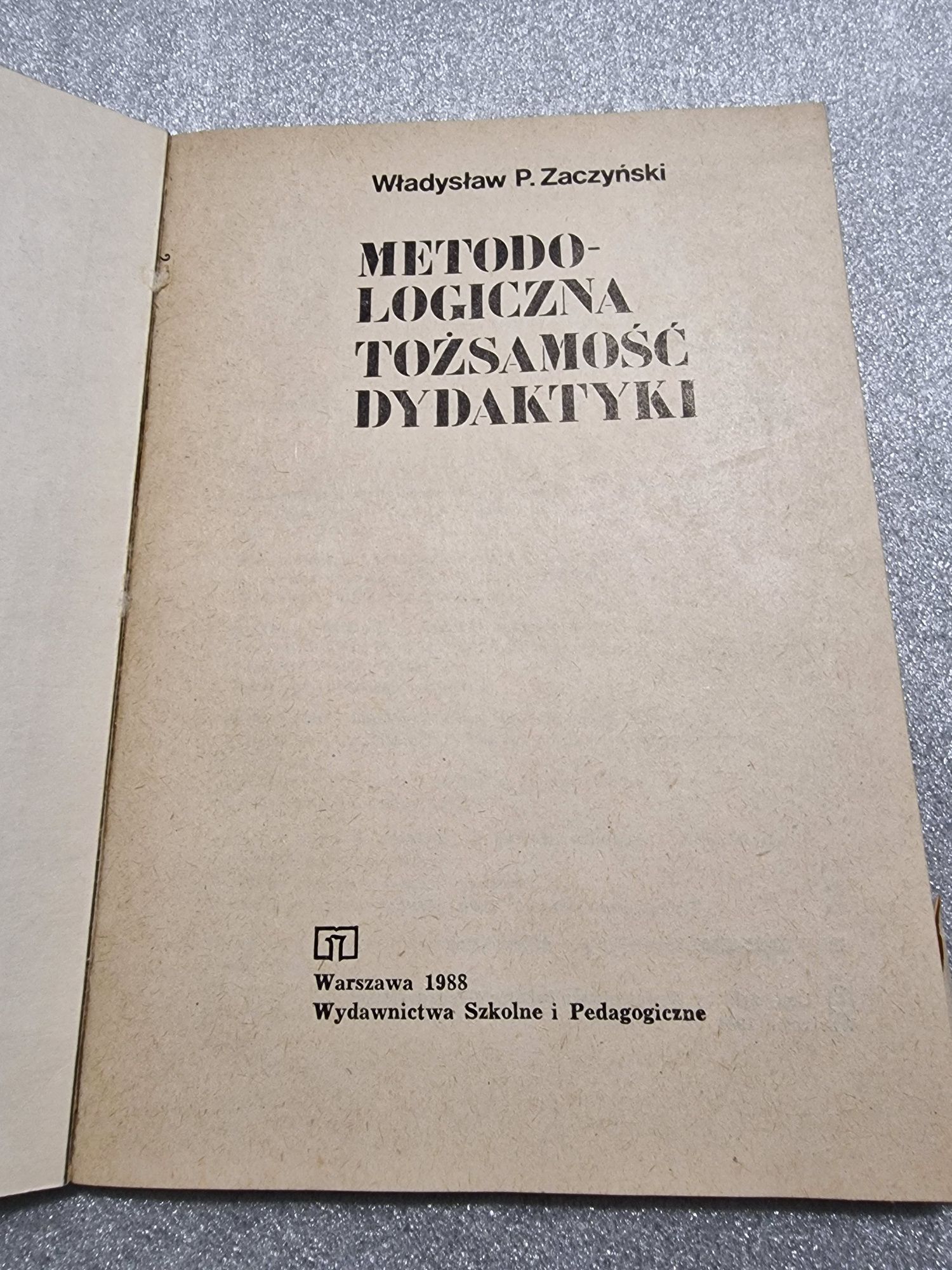 Metodologiczna tożsamość dydaktyki Władysław P. Zaczyński