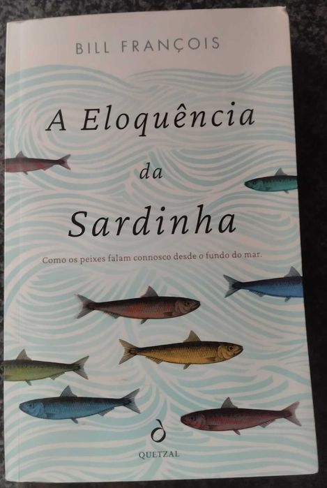 A Eloquência da Sardinha de Bill François