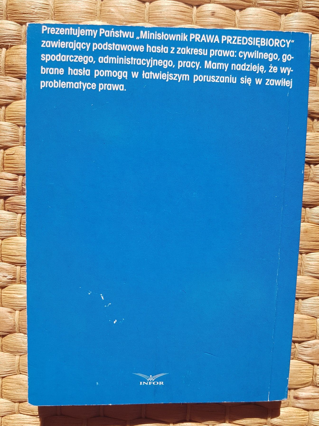 Minisłownik terminologiczny PRAWA PRZEDSIĘBIORCY, wyd. Infor (1999)