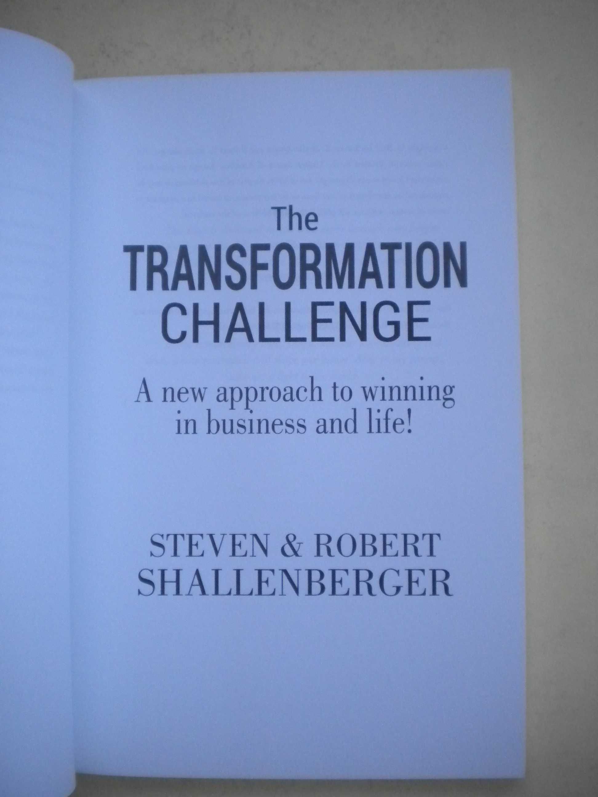 The Transformation Challenge
de Steven & Robert Shallenberger