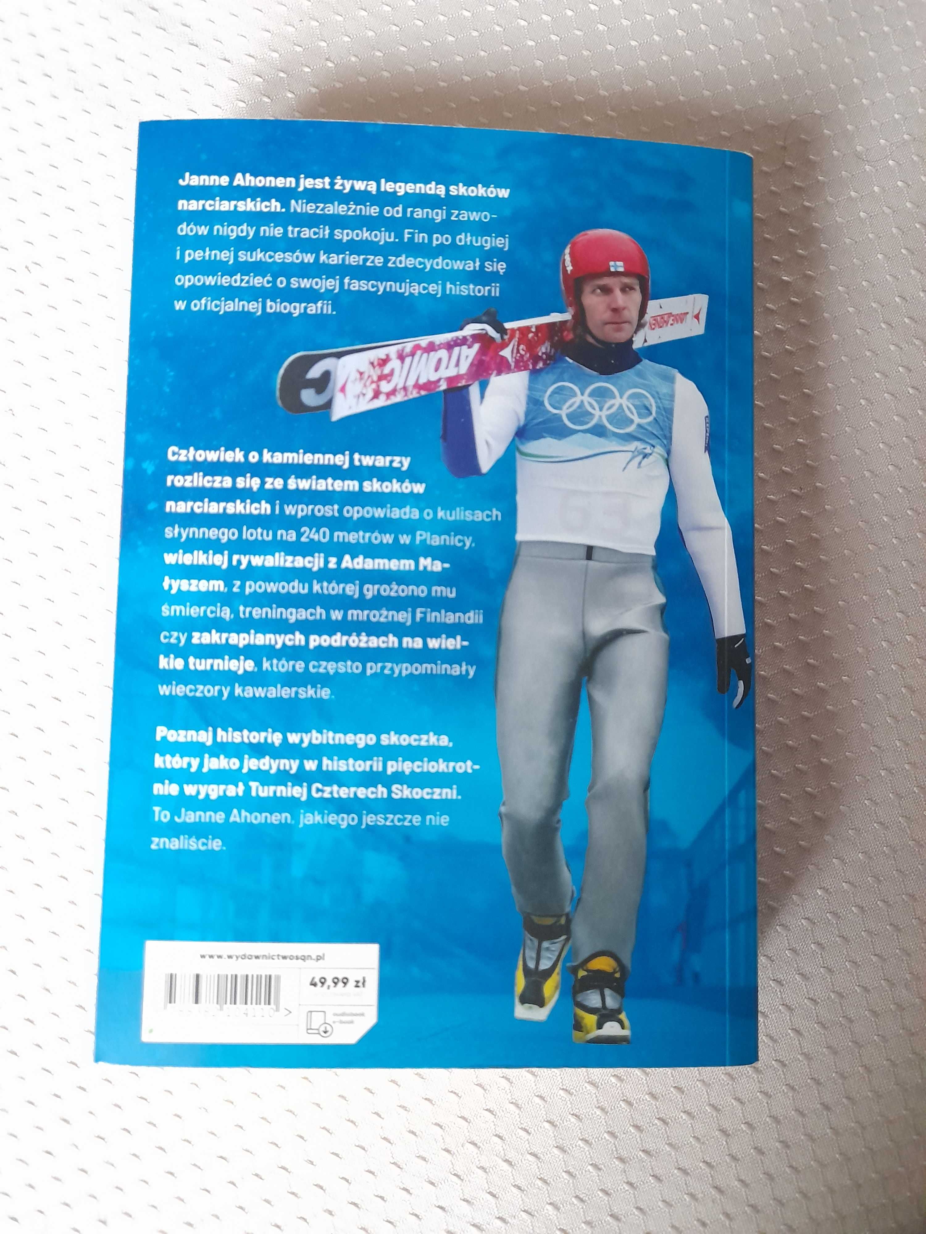 "Janne Ahonen. Oficjalna biografia legendy skoków narciarskich"
