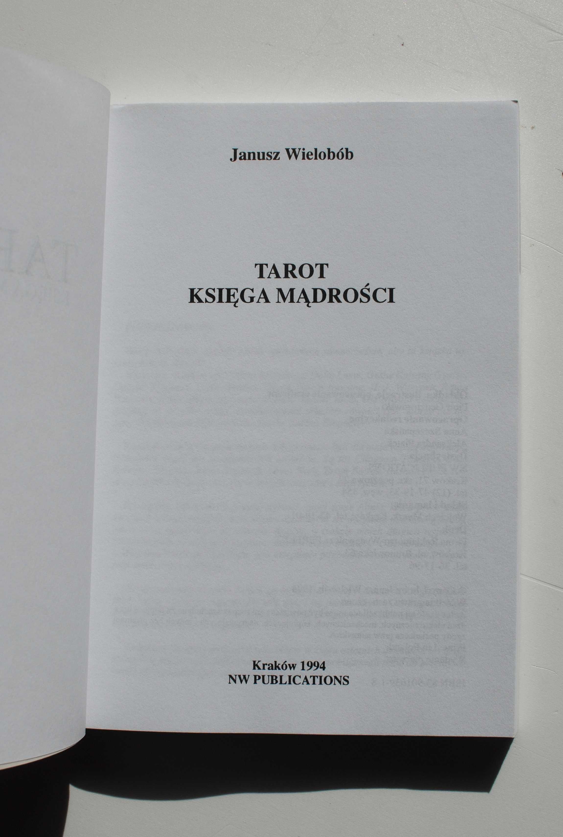 Tarot. Księga mądrości. Janusz Wielobób