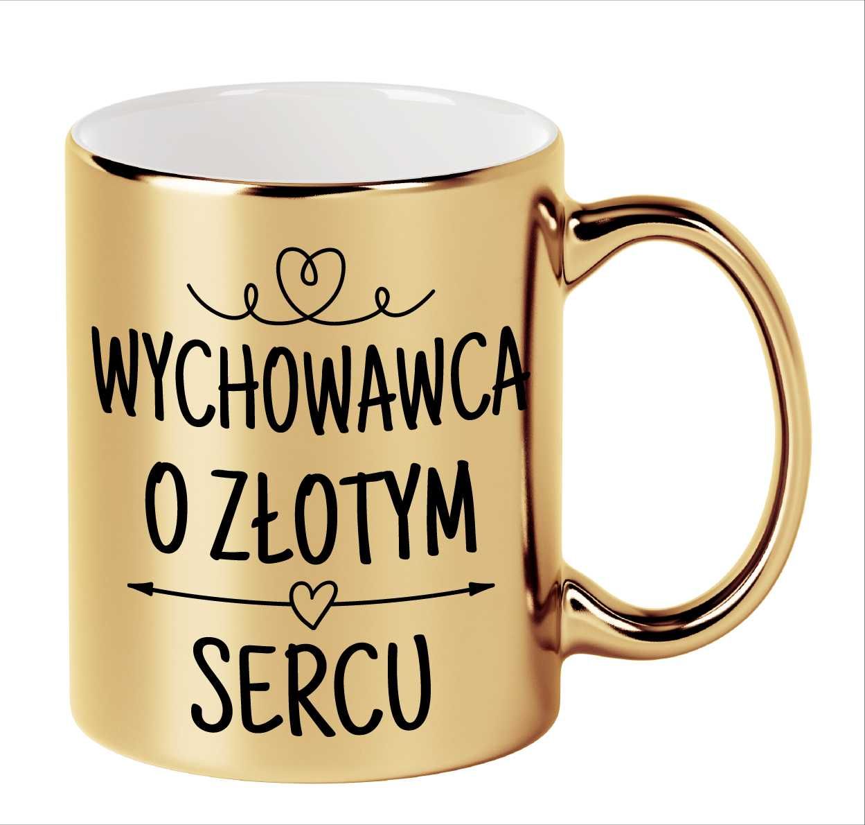 Kubek ZŁOTY dla wychowawcy na prezent WYCHOWAWCA O ZŁOTYM SERCU