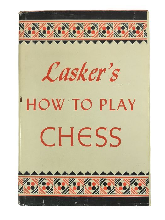 Lasker's How To Play Chess - Emanuel Lasker