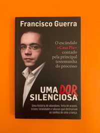 Uma Dor Silenciosa - Francisco Guerra