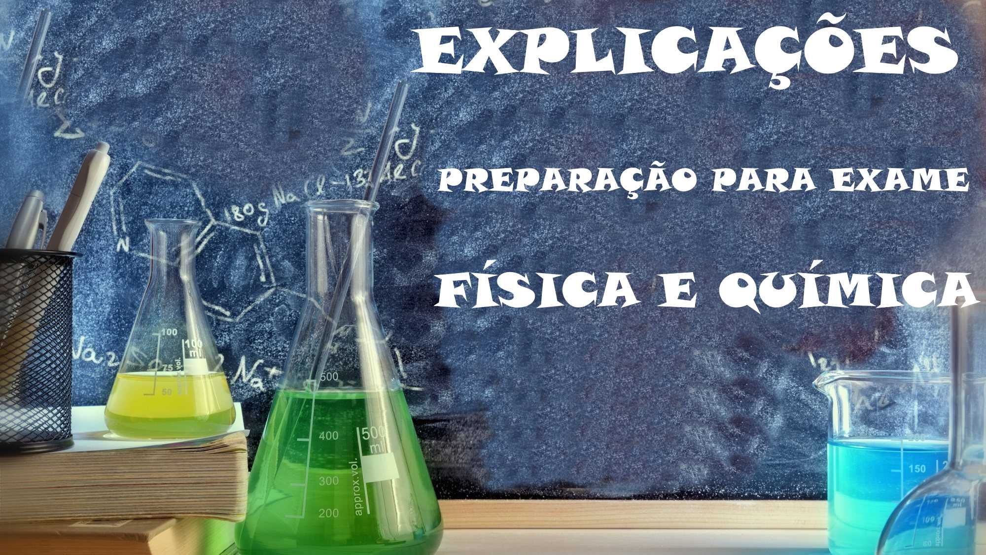 Explicações de Física e Química- Preparação para o exame