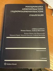 Postępowanie administracyjne i sądowoadministracyjne z kazusami