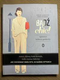 Książka "Bądź chic! Tajemnice kobiecej garderoby"