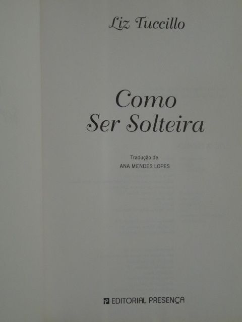 Como Ser Solteira de Liz Tuccillo - Vários Livros