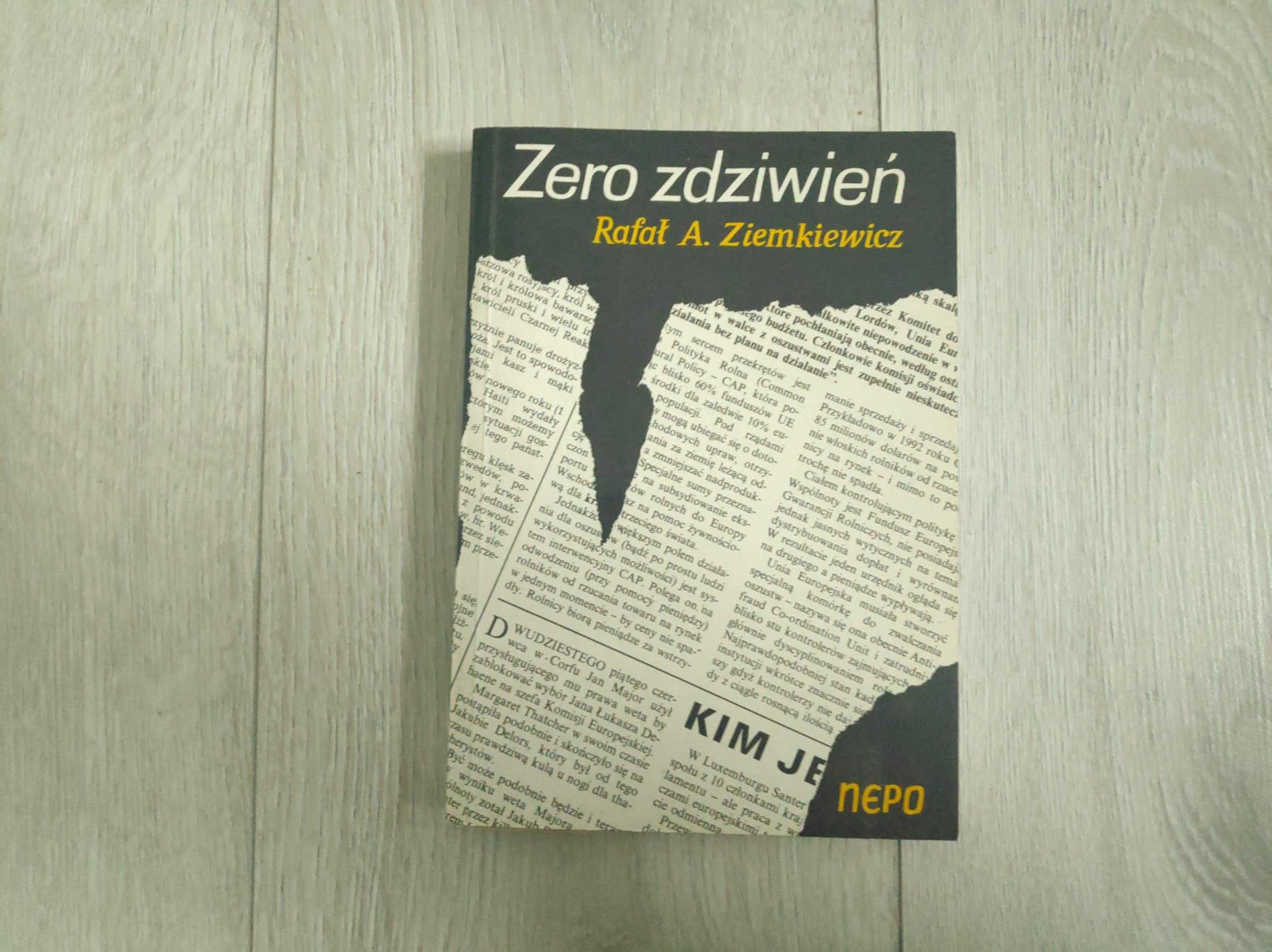 Zero zdziwień, Rafał A. Ziemkiewicz