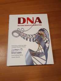 DNA. Historia rewolucji genetycznej James D. Watson