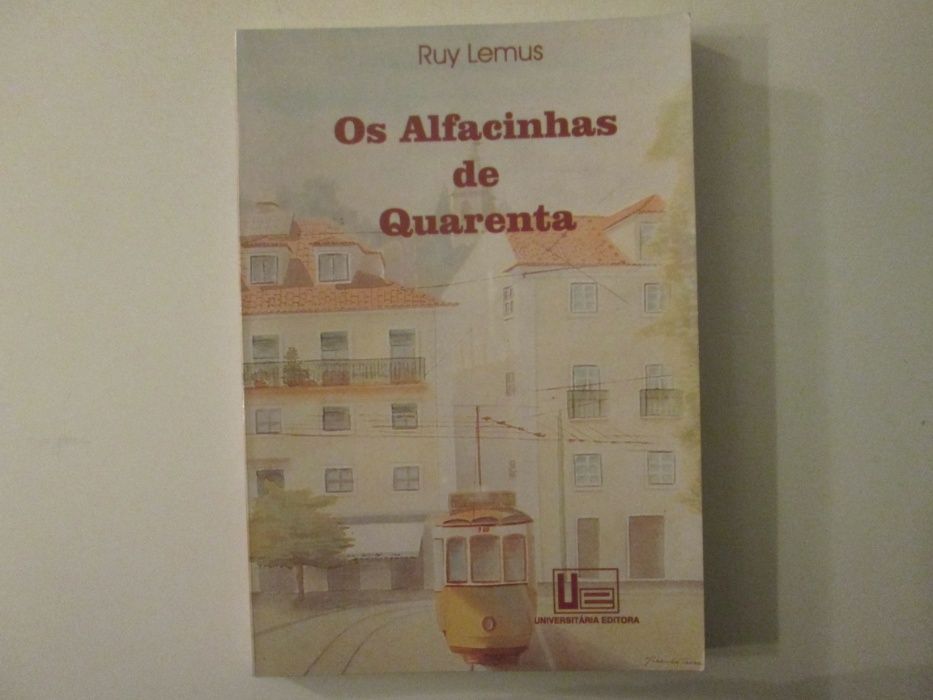 Os alfacinhas de quarenta- Ruy Lemos