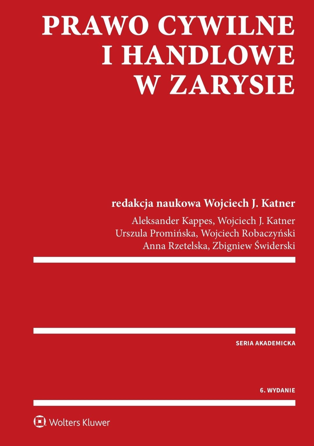 Prawo cywilne i handlowe w zarysie Wojciech J. Katner