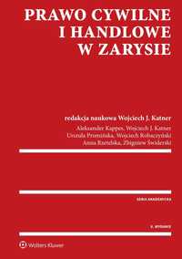 Prawo cywilne i handlowe w zarysie Wojciech J. Katner