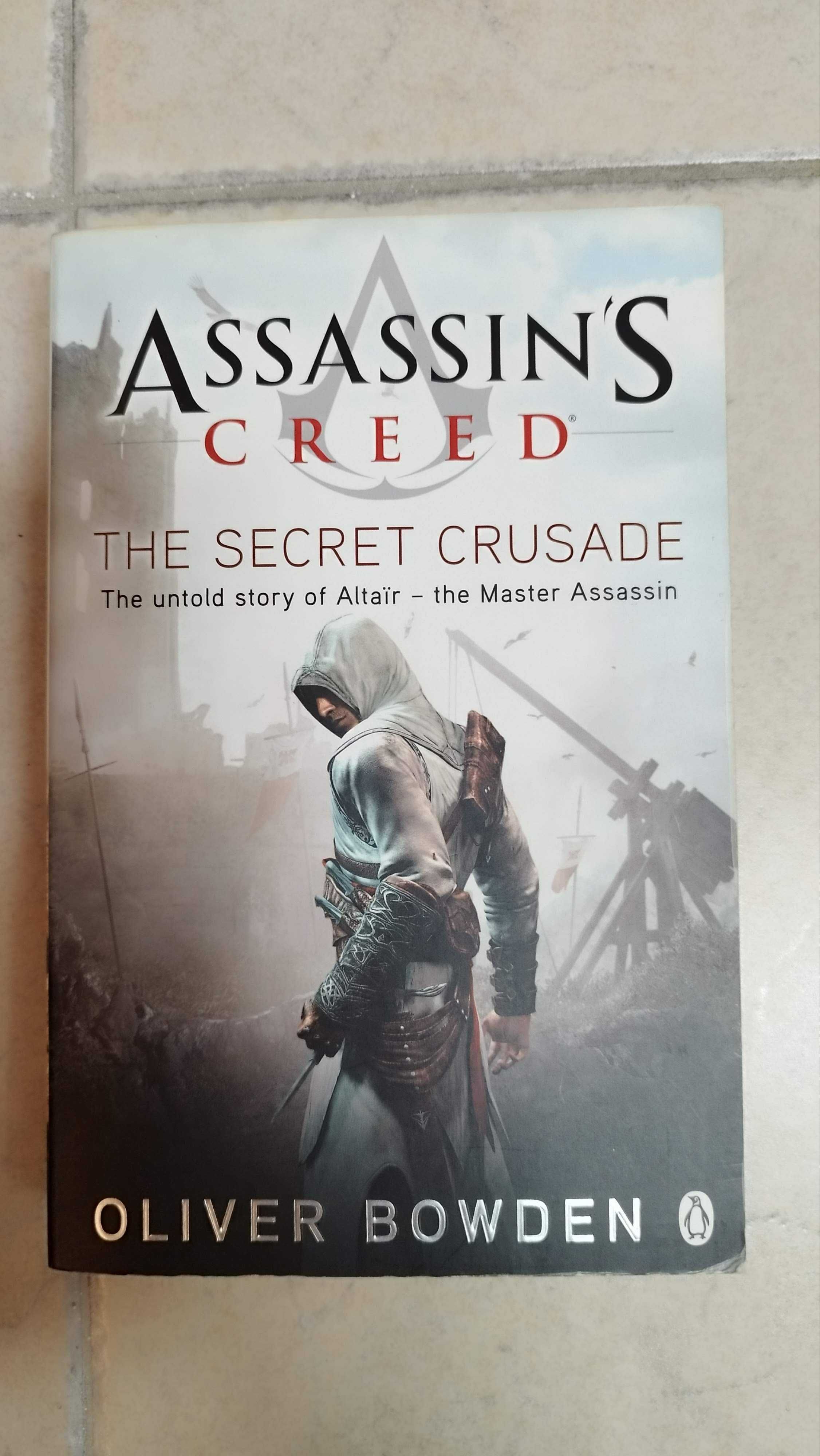 Assassin's Creed - The Secret Crusade - Oliver Bowden