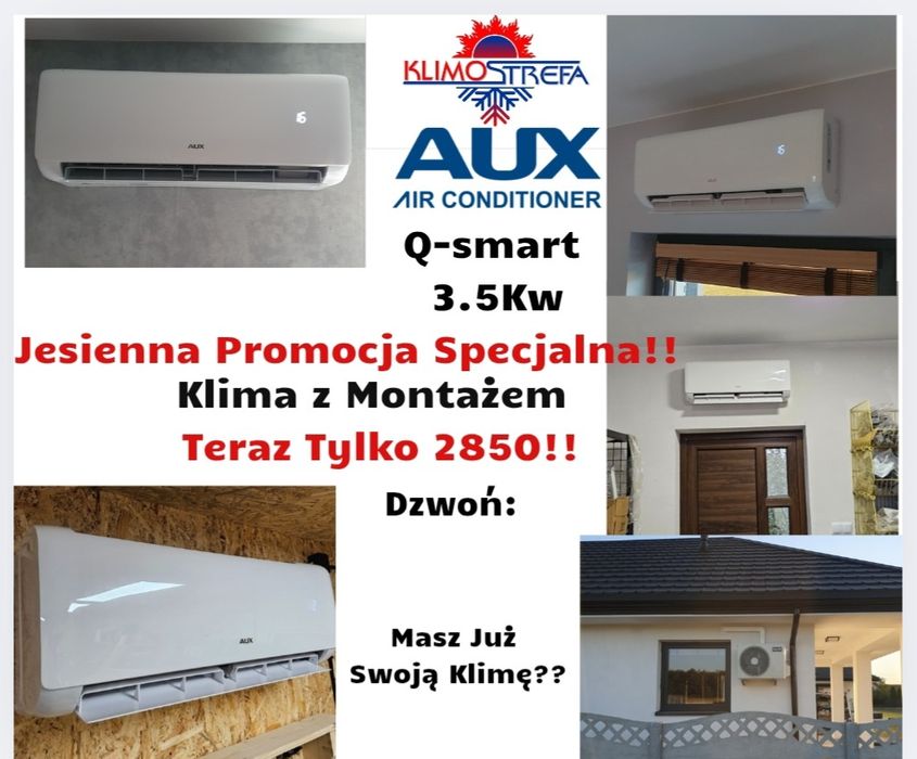 KLIMATYZACJA Montaż Serwis Sprzedaż, Promocja Aux Q-Smart tylko 2850
K