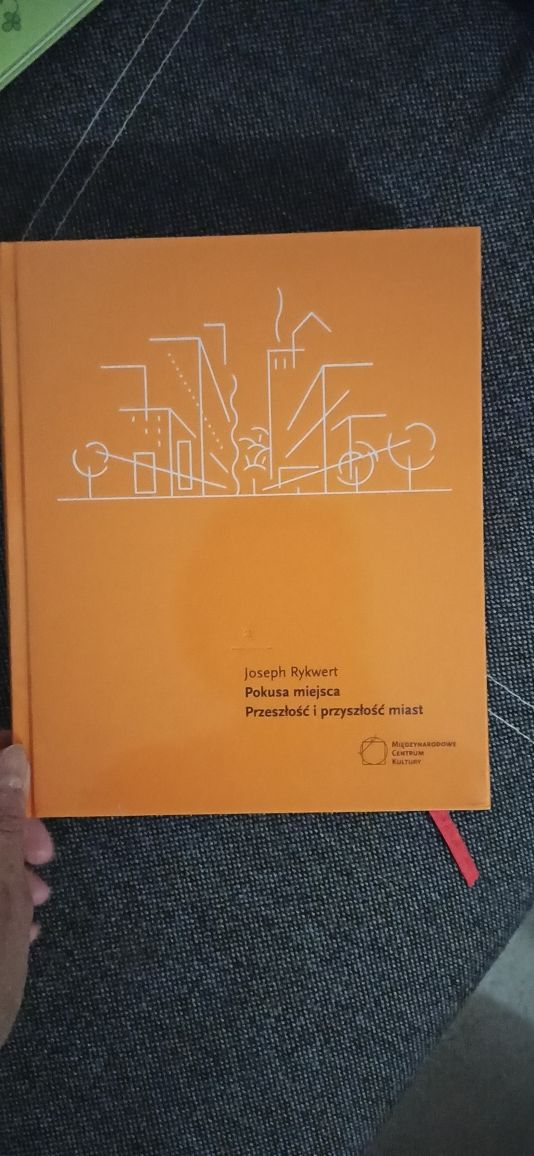 Joseph Rykwert – Pokusa miejsca. Przeszłość i przyszłość miast